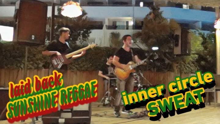 Laid Back – Sunshine Reggae, Inner Circle – Sweat (Karsantı & friends cover)